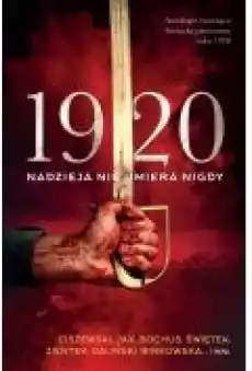 1920 Nadzieja nie umiera nigdy Książki Ebooki