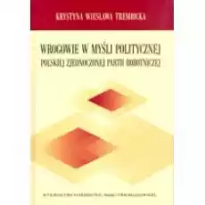 Wrogowie w myśli politycznej PZPR Książki Nauki humanistyczne