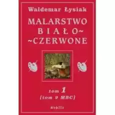 Malarstwo BiałoCzerwone t1 MBC T9 Książki Kultura i sztuka