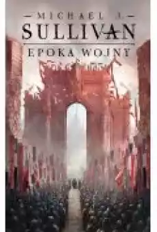 Epoka wojny Legendy Pierwszego Imperium Tom 3 Książki Fantastyka i fantasy