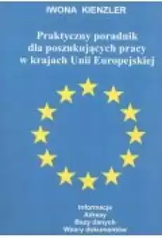 Praktyczny poradnik dla poszukujących pracy w krajach Unii Europejskiej Książki Rozwój osobisty