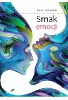 Smak emocji Książki PoezjaDramat