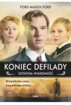 Koniec defilady Ostatnia wiadomość Tom 4 Książki Literatura obyczajowa