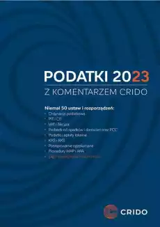 Podatki 2023 z komentarzem Crido Książki Prawo akty prawne