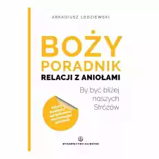 Książka Boży Poradnik Relacji z Aniołami Arkadiusz Łodziewski Artykuły Spożywcze