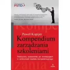 Kompendium Zarządzania Szkoleniami Praktyczny przewodnik po inwestycjach w rentowność kapitału kompetencyjnego Książki Podręczniki i lektury