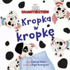 Kropka w kropkę 101 Dalmatyńczyków Disney Książki Dla dzieci