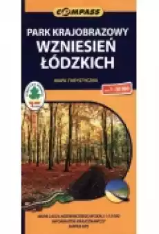 Mapa turystyczna Park Krajobrazowy Wzniesień Łódzkich 130 000 Książki Literatura podróżnicza