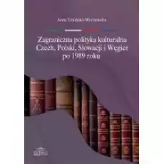 Zagraniczna polityka kulturalna Czech Polski Książki Nauki humanistyczne