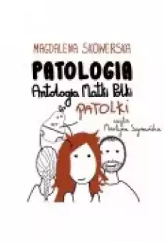 Patologia Antologia Matki Polki Patolki Książki Ebooki