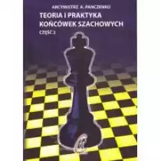 Teoria i praktyka końcówek szachowych Tom 2 Książki Poradniki