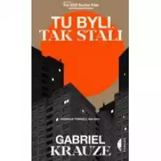 Tu byli tak stali Książki Literatura piękna