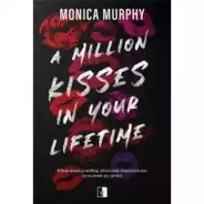 A Million Kisses in Your Lifetime Książki Literatura obyczajowa