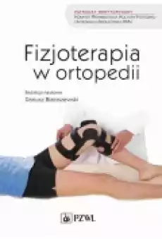 Fizjoterapia w ortopedii Książki Ebooki