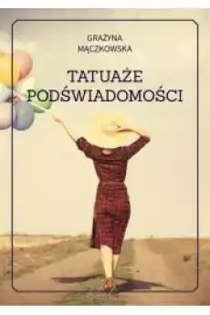 Tatuaże podświadomości Książki Audiobooki