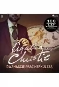 Dwanaście prac Herkulesa Herkules Poirot Tom 26 Książki Ebooki