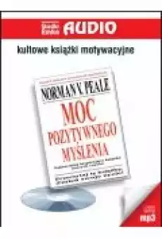 Moc pozytywnego myślenia Książki Ebooki