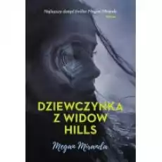 Dziewczynka z Widow Hills Książki Kryminał sensacja thriller horror