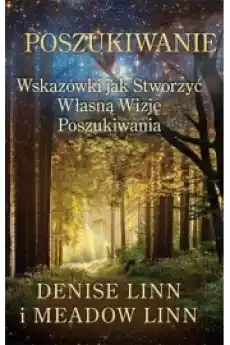 Poszukiwanie Wskazówki jak stworzyć własną wizję poszukiwania Książki Ezoteryka senniki horoskopy