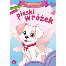 Maluszkowe malowanie Pieski wróżek Książki Dla dzieci