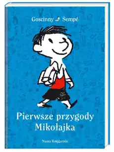 Pierwsze przygody Mikołajka Książki Dla młodzieży