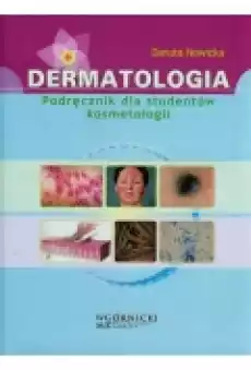 Dermatologia Podrecznik dla studentów kosmetologii Książki Podręczniki i lektury