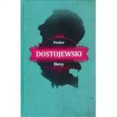 Biesy Fiodor Dostojewski Książki Literatura piękna