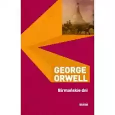 Birmańskie dni Książki Literatura piękna