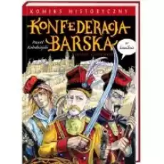 Konfederacja Barska w komiksie Książki Komiksy