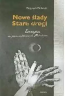 Nowe ślady Stare drogi Książki Ebooki