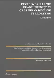 Przeciwdziałanie praniu pieniędzy oraz finansowaniu terroryzmu Komentarz Książki Prawo akty prawne