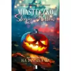 Miasteczko Sleepy Hollow Książki Literatura obyczajowa