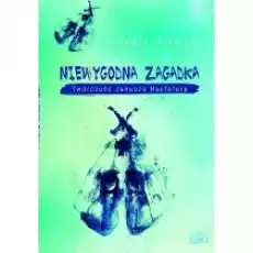 Niewygodna zagadka Twórczość Janusza Nasfetera Książki Kultura i sztuka