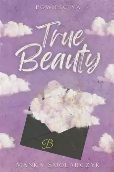 True Beauty Książki Literatura obyczajowa