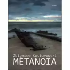 Metanoia Książki Literatura piękna