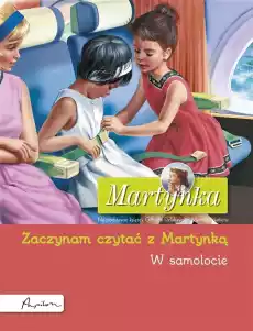 Martynka W samolocie Zaczynam czytać z Martynką Książki