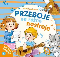 Przeboje na różne nastroje Książki Dla dzieci