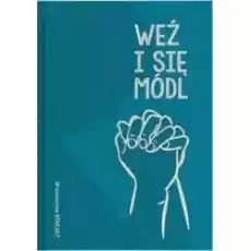 Weź i się módl Książki Religia