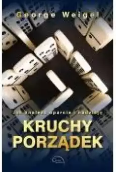 Kruchy porządek Jak znaleźć oparcie i nadzieję Książki Religia