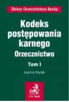 Kodeks postępowania karnego Orzecznictwo Tom I Książki Ebooki