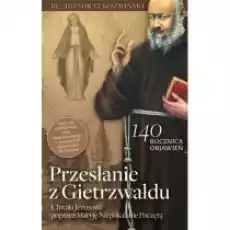 Przesłanie z Gietrzwałdu w2 Książki Religia