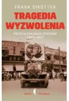 Tragedia wyzwolenia Książki Historia