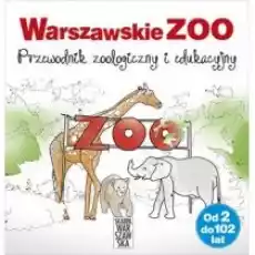 Warszawskie ZOO Przewodnik zoologiczny i edukacyjny Książki Dla dzieci