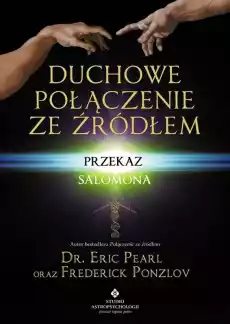 Duchowe połączenie ze źródłem Przekaz Salomona Książki Ezoteryka senniki horoskopy