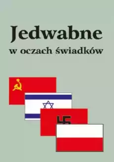 Jedwabne w oczach świadków Książki Historia