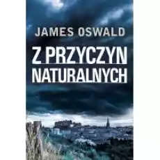 Z przyczyn naturalnych Książki Kryminał sensacja thriller horror