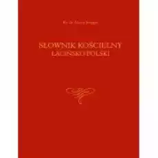Słownik kościelny łacińskopolski Książki Nauka jezyków