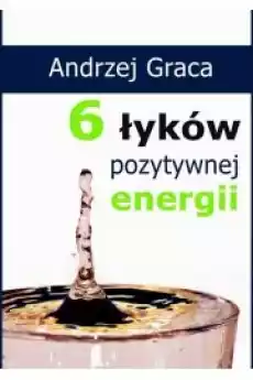 6 łyków pozytywnej energii Książki Audiobooki