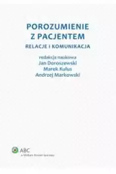 Porozumienie z pacjentem Relacje i komunikacja Książki Audiobooki