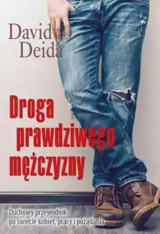 Droga prawdziwego mężczyzny Książki Poradniki